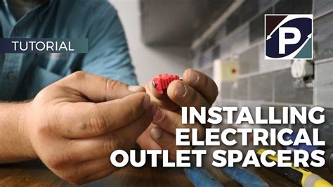 Installing Electrical Outlet Spacers .